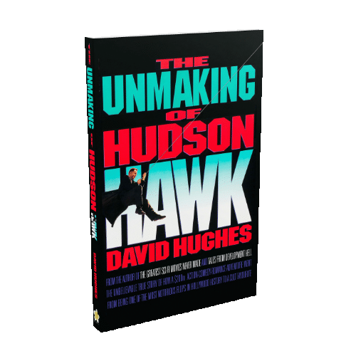 The Unmaking of Hudson Hawk
